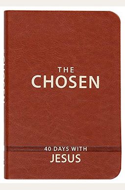 The Chosen Book One: 40 Days With Jesus The Chosen Book One: 40 Days With Jesus