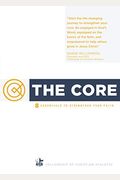 The Core: 8 Essentials To Strengthen Your Faith