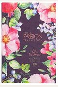 The Passion Translation New Testament (2020 Edition) Berry Blossoms: With Psalms, Proverbs And Song Of Songs