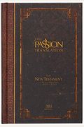 The Passion Translation New Testament (2020 Edition) Hc Espresso: With Psalms, Proverbs and Song of Songs