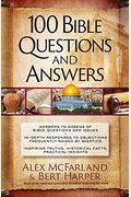 100 Bible Questions And Answers: Inspiring Truths, Historical Facts, Practical Insights
