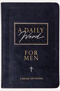 A Daily Word For Men: A 365-Day Devotional