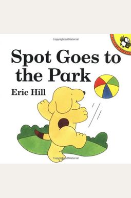 Spot Goes To The Park Spot Goes To The Park