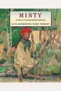 Minty: A Story Of Young Harriet Tubman
