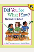 Did You See What I Saw?: Poems About School