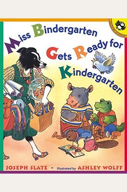 Miss Bindergarten Gets Ready For Kindergarten Miss Bindergarten Gets Ready For Kindergarten