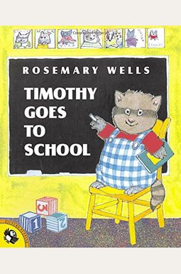 Buy Timothy Goes To School Book By: Rosemary Wells