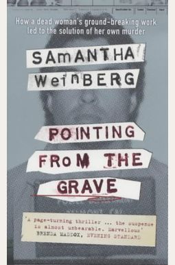 Pointing From The Grave: A True Story Of Murder And Dna Pointing From The Grave: A True Story Of Murder And Dna