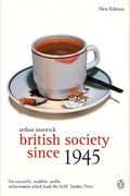 British Society Since 1945: Fourth Edition (Penguin Social History of Britain)