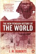 The New Penguin History of the World: Fourth Edition