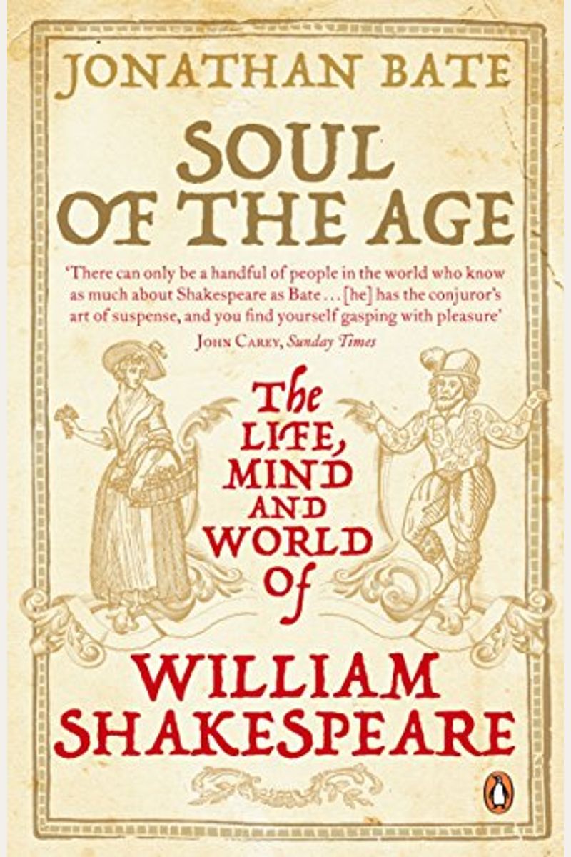 Soul Of The Age: The Life, Mind And World Of