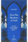 Great Journeys From The Meadows Of Gold (Penguin Great Journeys)