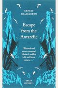 Escape From The Antarctic (Penguin Great Journeys)
