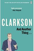And Another Thing: The World According To Clarkson