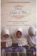 Three Cups Of Tea: One Man's Mission To Promote Peace... One School At A Time