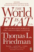 The World Is Flat: The Globalized World In The Twenty-First Century