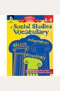 Getting to the Roots of Social Studies Vocabulary Levels 6-8