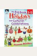 The Big Book Of Holidays And Cultural Celebrations Levels 3-5 (Levels 3-5) [With Cdrom]