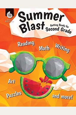 Summer Blast: Getting Ready For Second Grade Summer Blast: Getting Ready For Second Grade