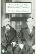 The Letters Of Sacco And Vanzetti