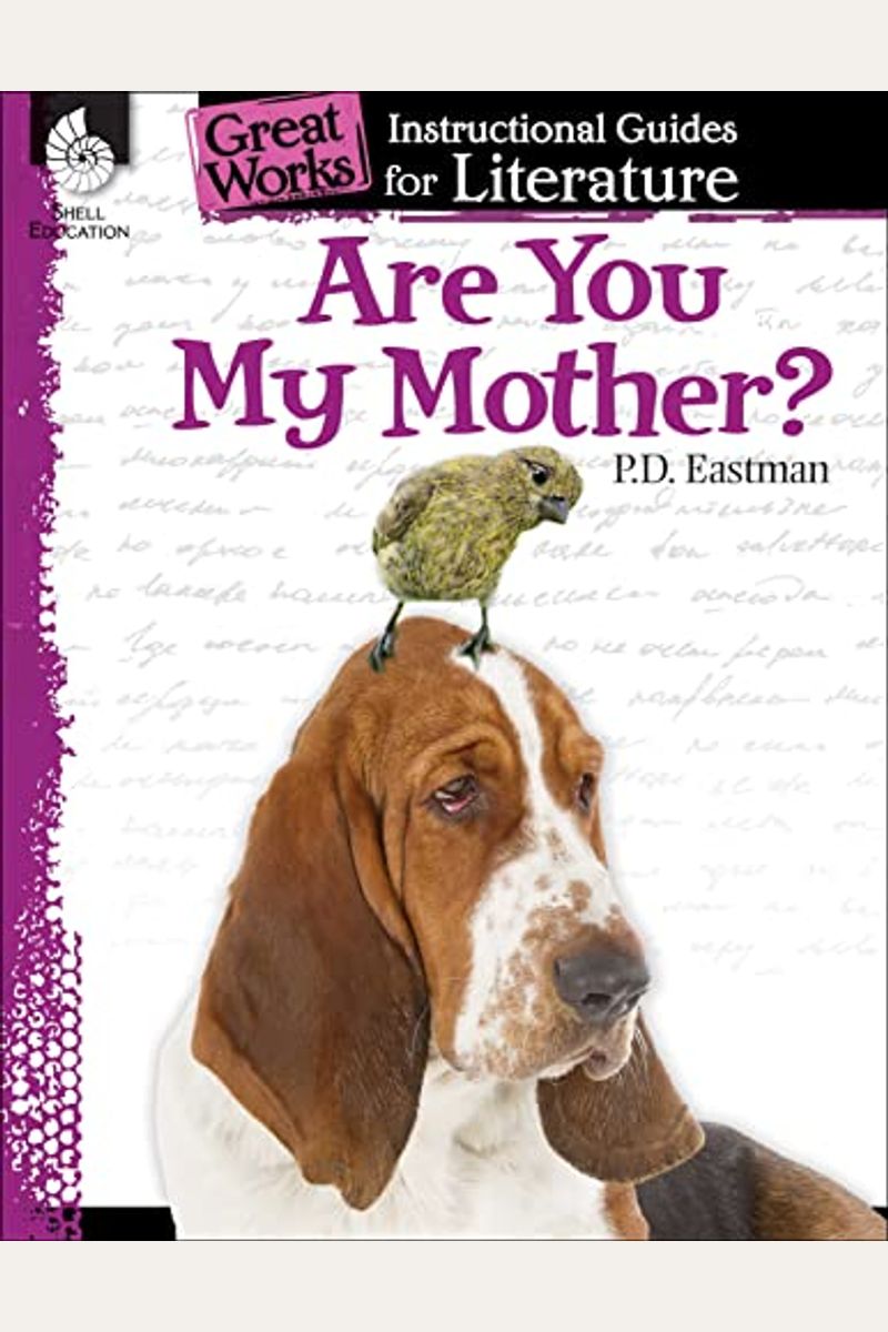 Are You My Mother?: An Instructional Guide for Literature: An Instructional Guide for Literature