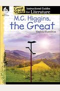 M.c. Higgins, The Great: An Instructional Guide For Literature