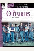 The Outsiders: An Instructional Guide For Literature: An Instructional Guide For Literature