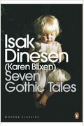 Seven Gothic Tales. Isak Dinesen (Karen Blixen)