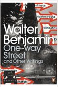 Modern Classics One-Way Street And Other Writings