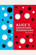 Lewis Carroll's Alice's Adventures In Wonderland: With Artwork By Yayoi Kusama