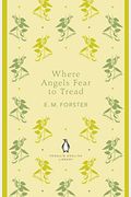 Penguin Enlgish Library Where Angels Fear To Tread (The Penguin English Library)