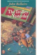 The Trolley To Yesterday
