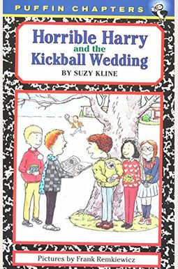 Horrible Harry And The Kickball Wedding Horrible Harry And The Kickball Wedding