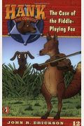 The Case Of The Fiddle-Playing Fox #12 (Hank The Cowdog)