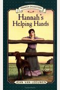 Hannah's Helping Hands: Pioneer Daughters #2