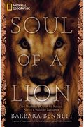 Soul Of A Lion: One Woman's Quest To Rescue Africa's Wildlife Refugees