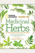 Ng Guide To Medicinal Herbs: The World's Most Effective Healing Plants
