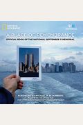 A Place Of Remembrance: Official Book Of The National September 11 Memorial