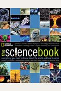 The Science Book: Everything You Need to Know about the World and How It Works
