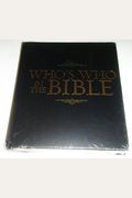 Ng Who's Who in the Bible: Unforgettable People and Timeless Stories from Genesis to Revelation