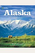 Alaska: A Visual Tour Of America's Great Land