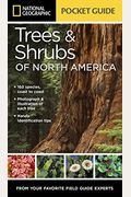 National Geographic Pocket Guide To Trees And Shrubs Of North America
