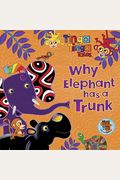 Why Elephant Has A Trunk (Tinga Tinga Tales)
