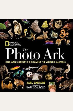 National Geographic The Photo Ark: One Man's Quest To Document The World's Animals National Geographic The Photo Ark: One Man's Quest To Document The World's Animals