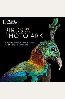 Birds Of The Photo Ark Birds Of The Photo Ark