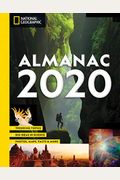 National Geographic Almanac 2020: Trending Topics - Big Ideas In Science - Photos, Maps, Facts & More