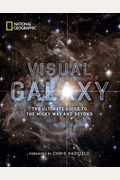 Visual Galaxy: The Ultimate Guide to the Milky Way and Beyond