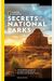 National Geographic Secrets Of The National Parks, 2nd Edition: The Experts' Guide To The Best Experiences Beyond The Tourist Trail
