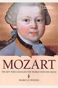 Mozart: The Boy Who Changed The World With His Music