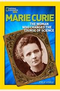 World History Biographies: Marie Curie: The Woman Who Changed The Course Of Science (National Geographic World History Biographies)